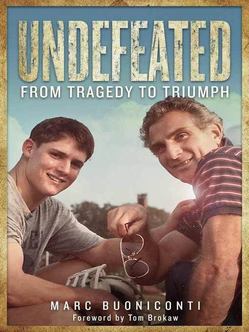 Title details for Undefeated by Marc Buoniconti - Available